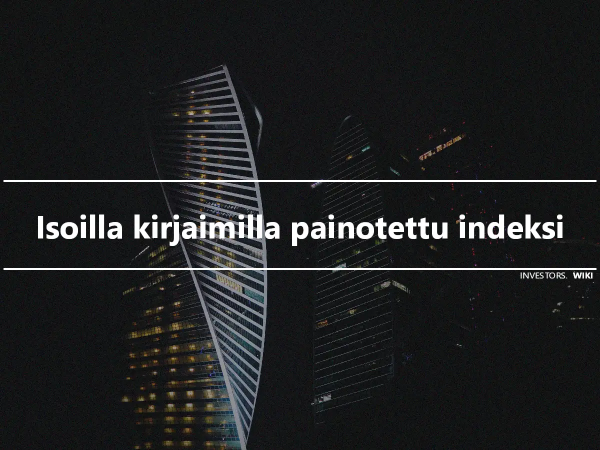 Isoilla kirjaimilla painotettu indeksi