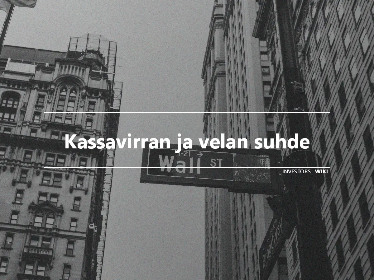 Kassavirran ja velan suhde