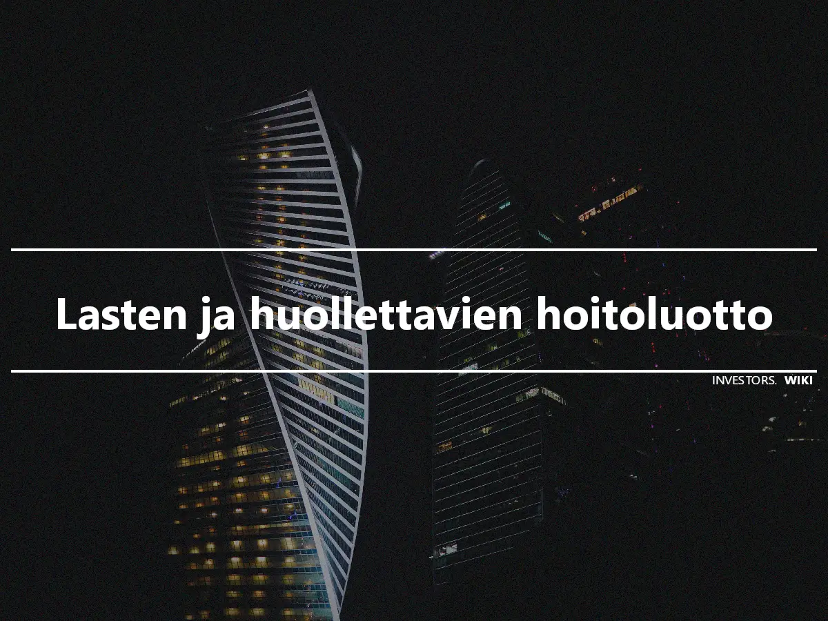 Lasten ja huollettavien hoitoluotto