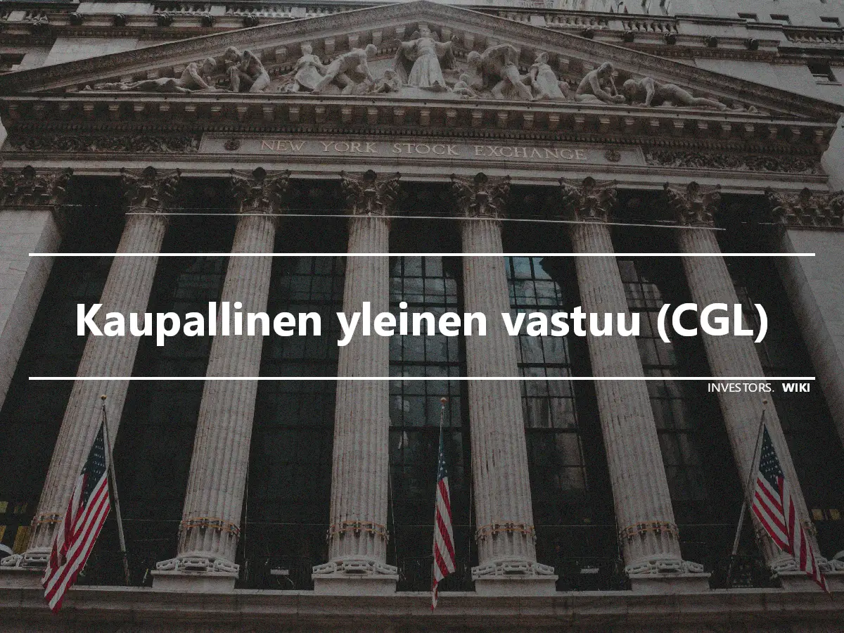 Kaupallinen yleinen vastuu (CGL)