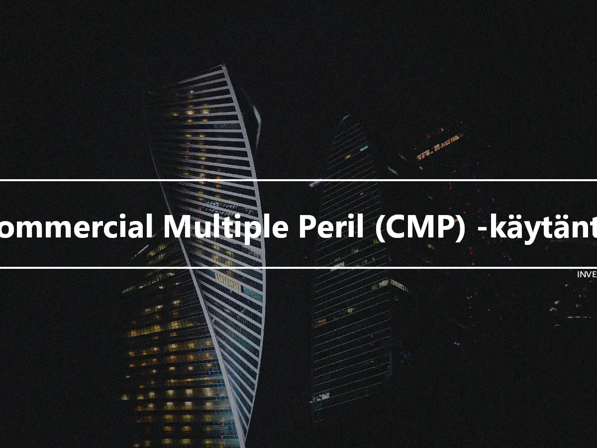 Commercial Multiple Peril (CMP) -käytäntö