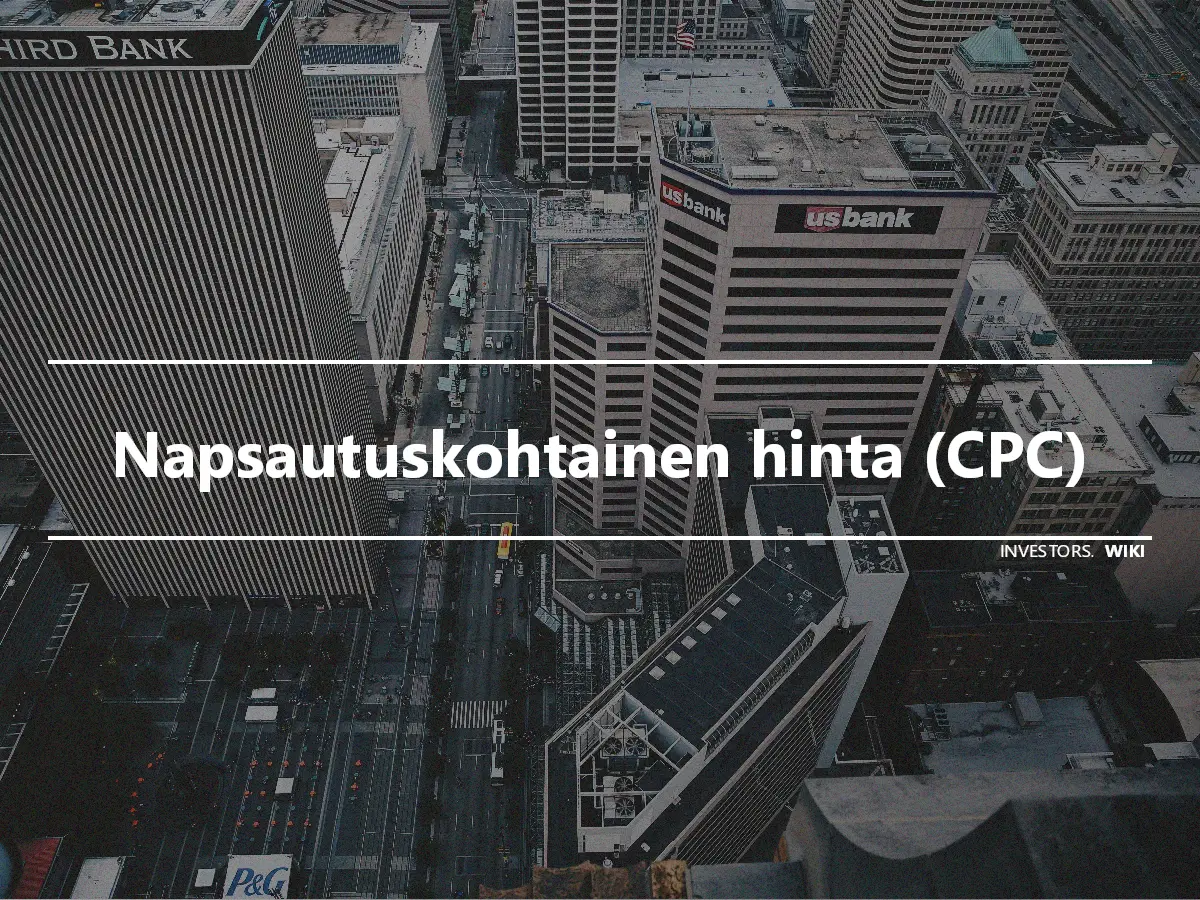 Napsautuskohtainen hinta (CPC)