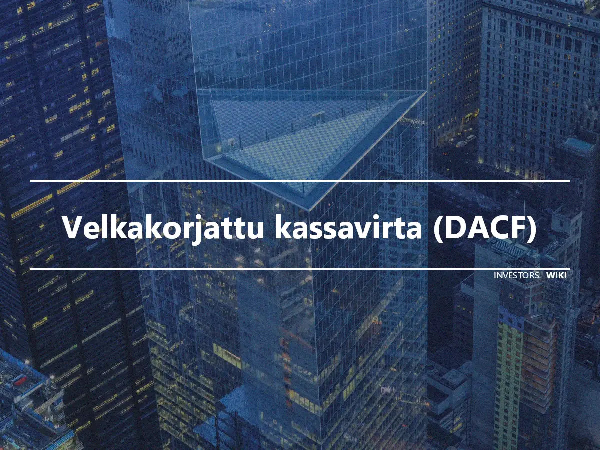 Velkakorjattu kassavirta (DACF)