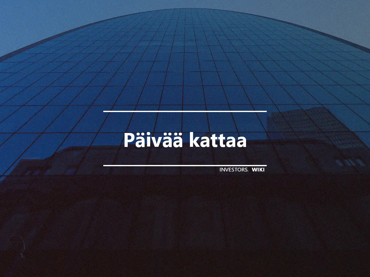 Päivää kattaa