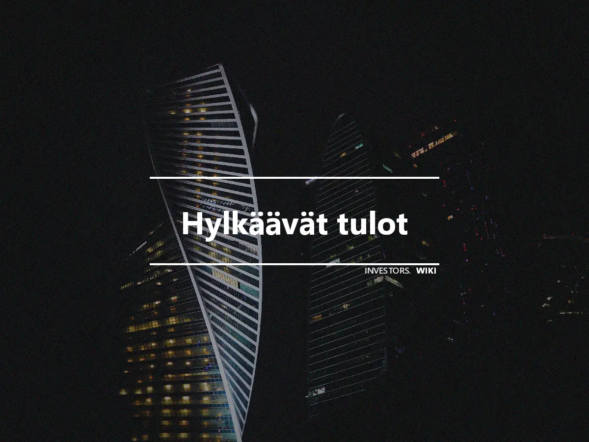 Hylkäävät tulot