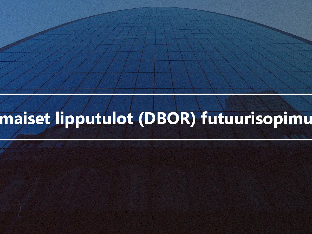 Kotimaiset lipputulot (DBOR) futuurisopimukset