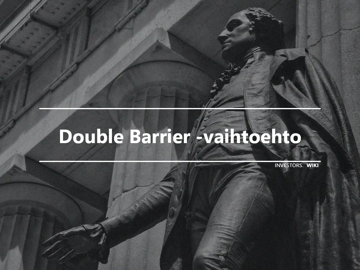 Double Barrier -vaihtoehto