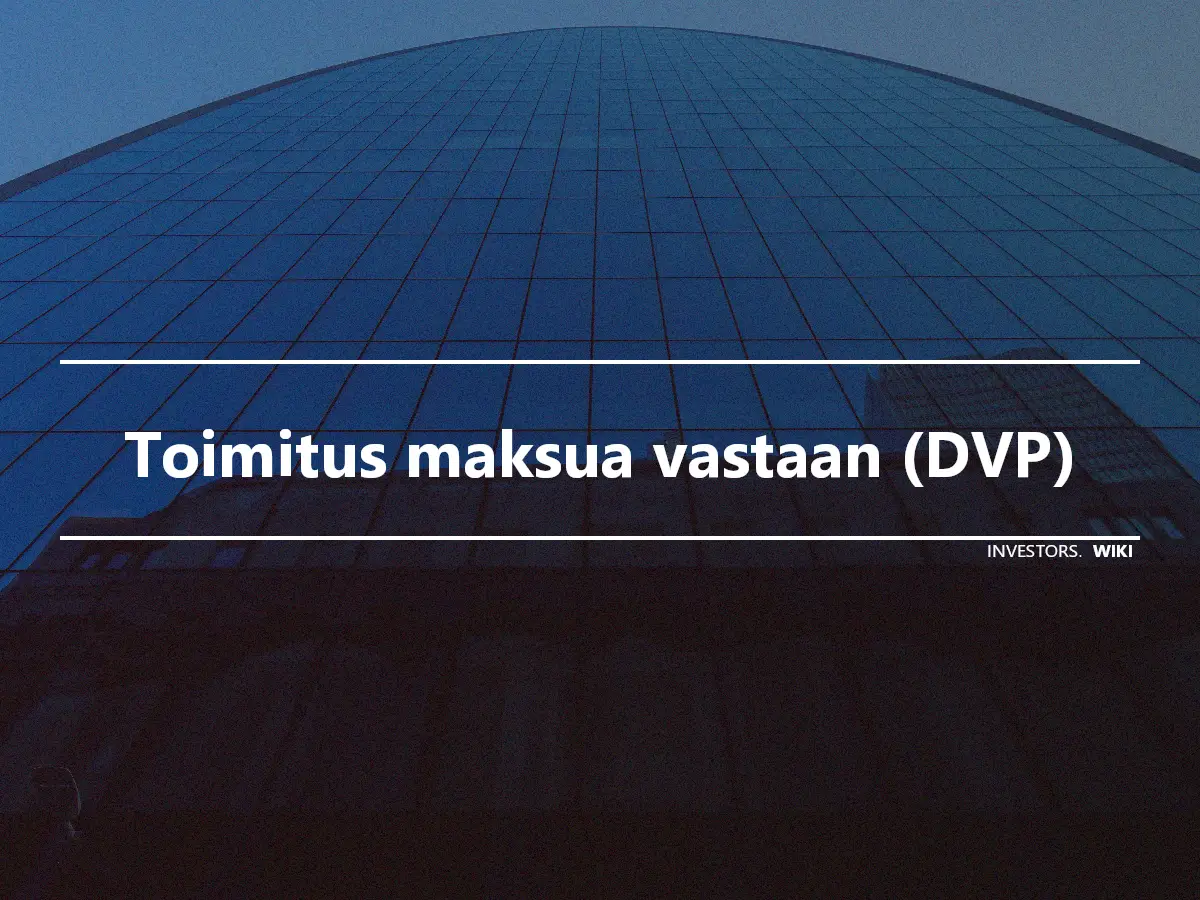 Toimitus maksua vastaan (DVP)