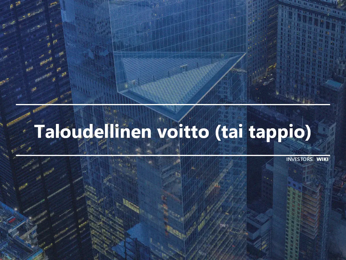 Taloudellinen voitto (tai tappio)