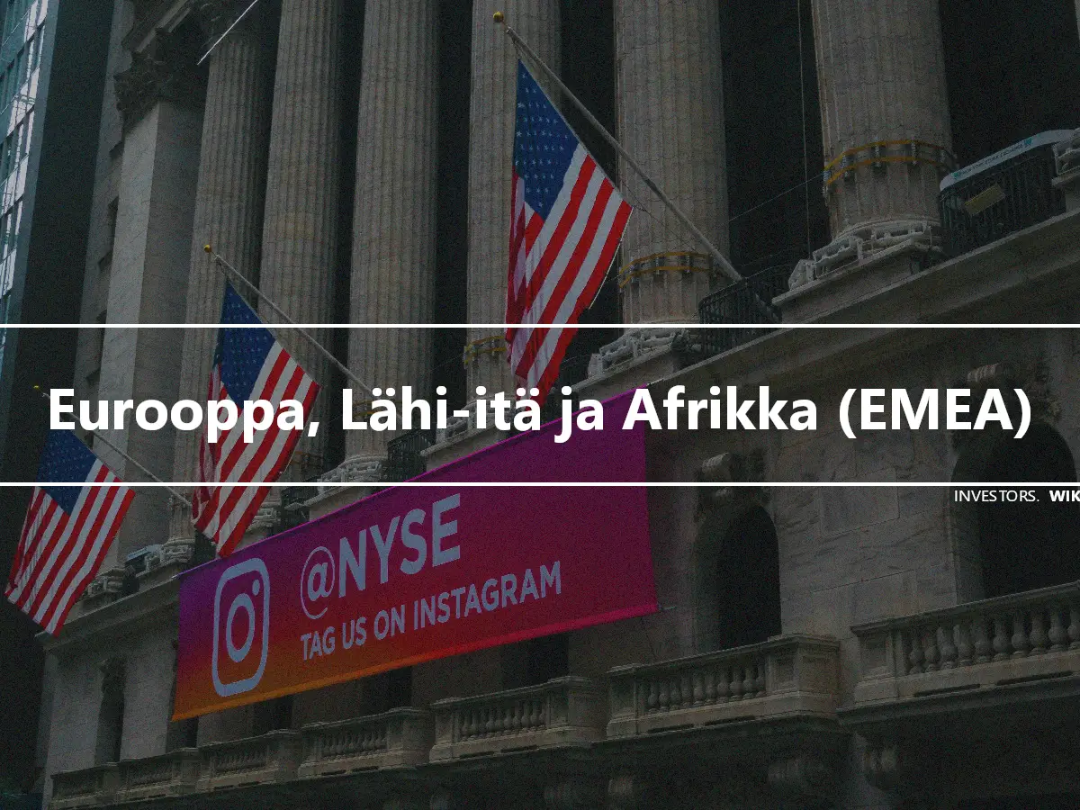 Eurooppa, Lähi-itä ja Afrikka (EMEA)