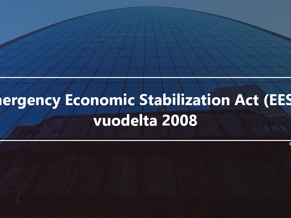 Emergency Economic Stabilization Act (EESA) vuodelta 2008