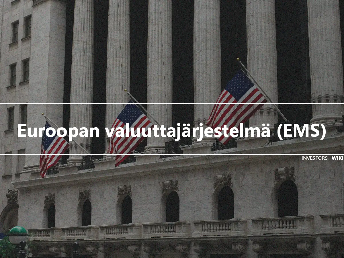 Euroopan valuuttajärjestelmä (EMS)