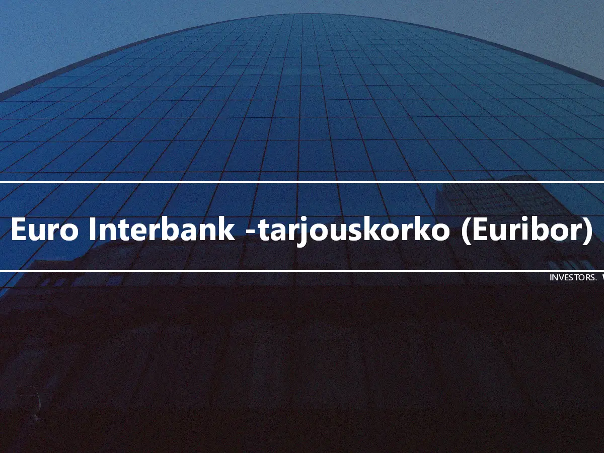 Euro Interbank -tarjouskorko (Euribor)