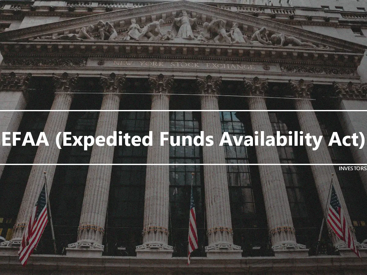 EFAA (Expedited Funds Availability Act)