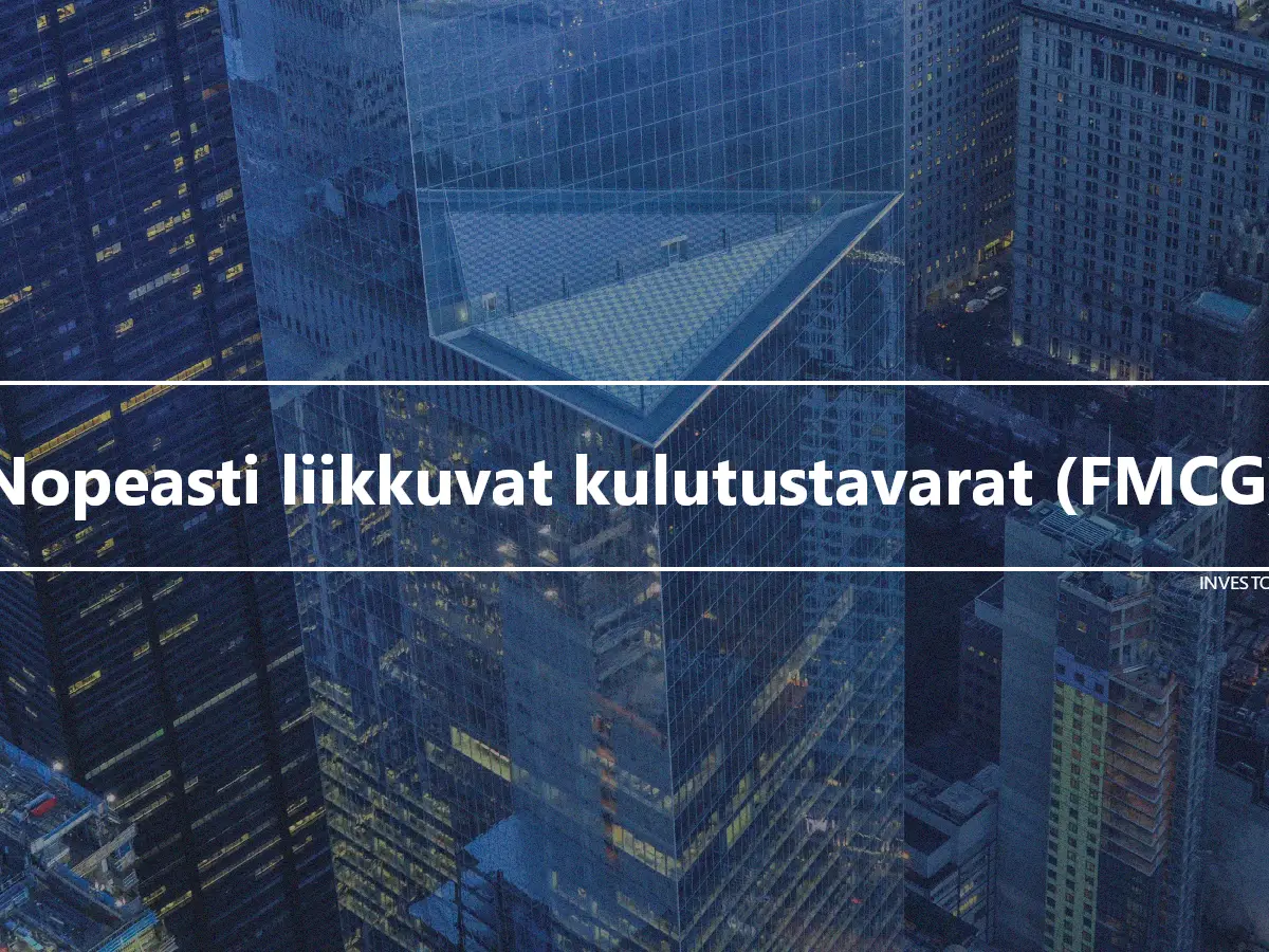 Nopeasti liikkuvat kulutustavarat (FMCG)