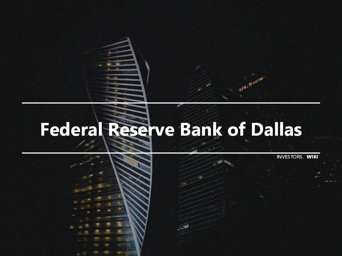 Federal Reserve Bank of Dallas