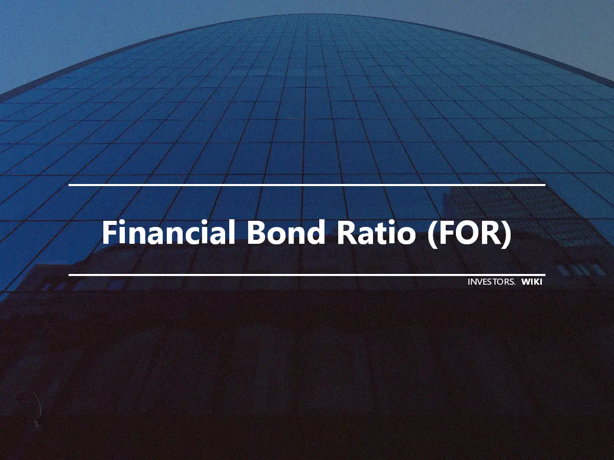 Financial Bond Ratio (FOR)