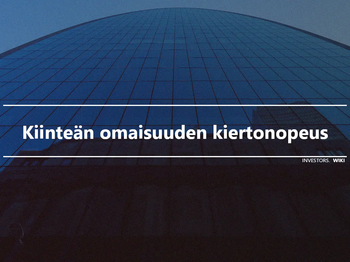 Kiinteän omaisuuden kiertonopeus