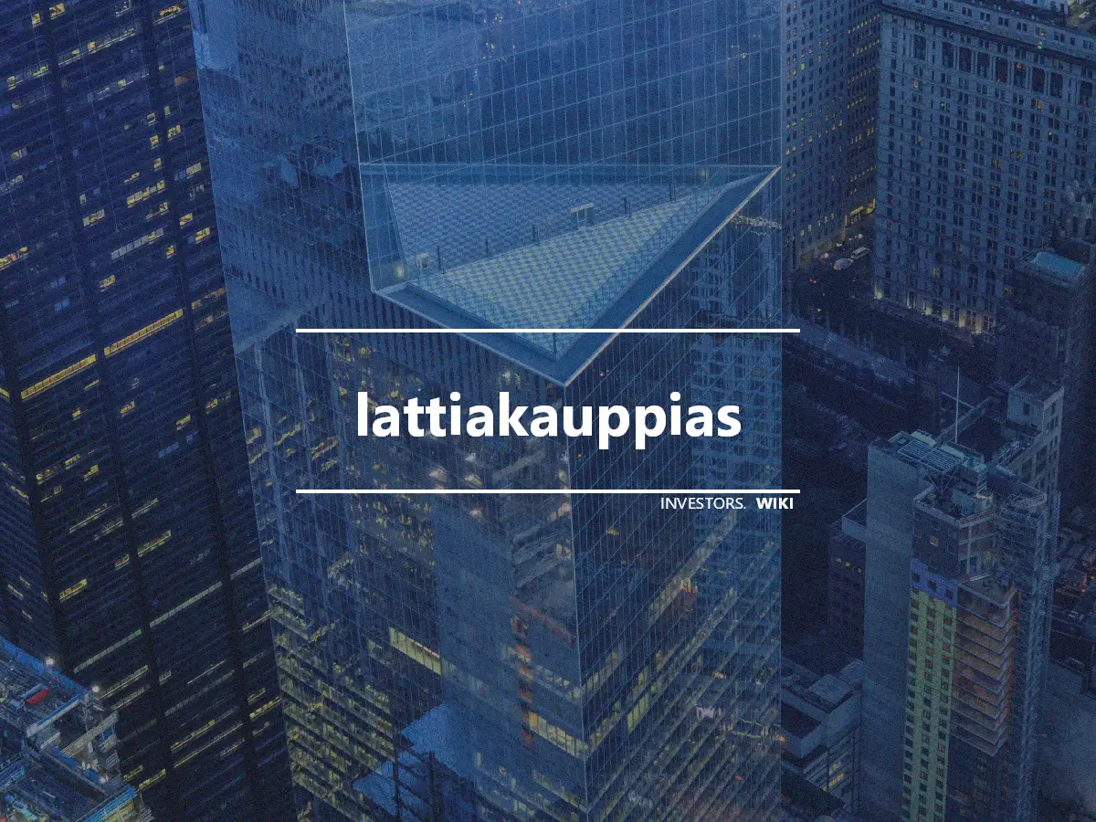 lattiakauppias