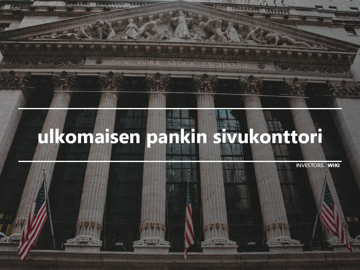 ulkomaisen pankin sivukonttori