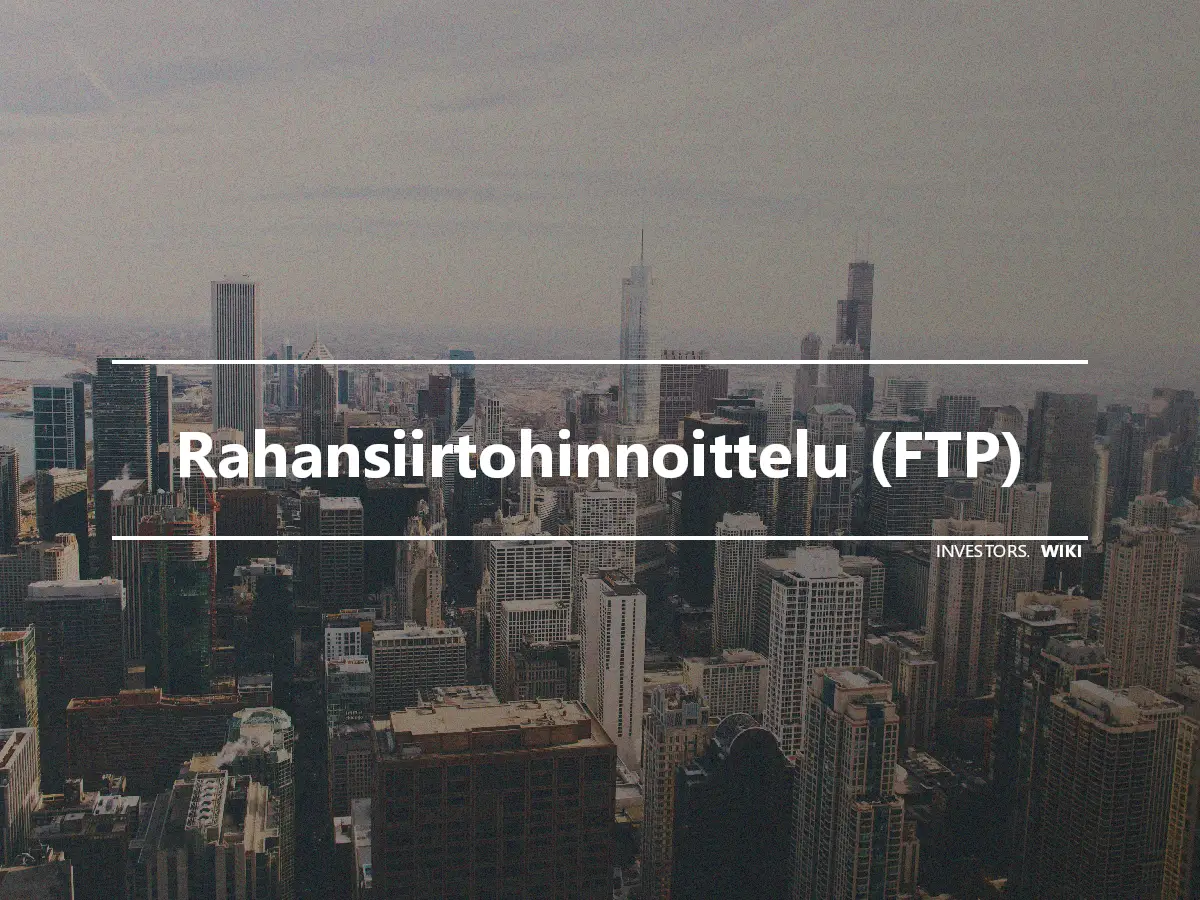 Rahansiirtohinnoittelu (FTP)