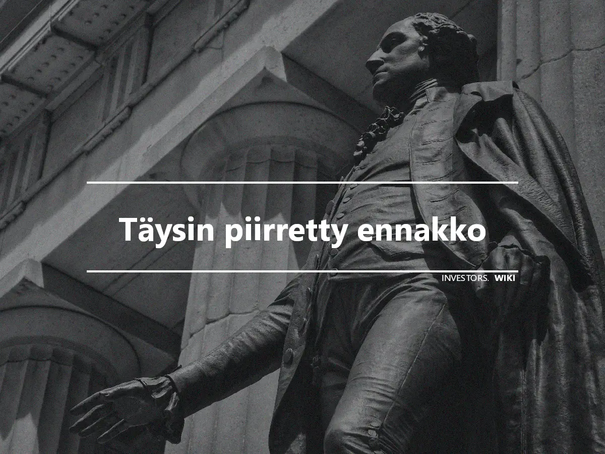 Täysin piirretty ennakko