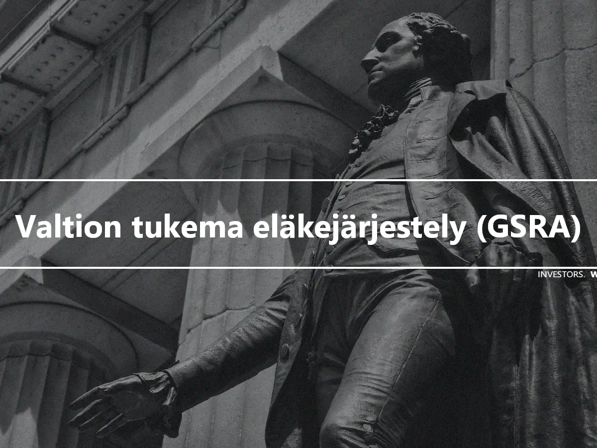 Valtion tukema eläkejärjestely (GSRA)