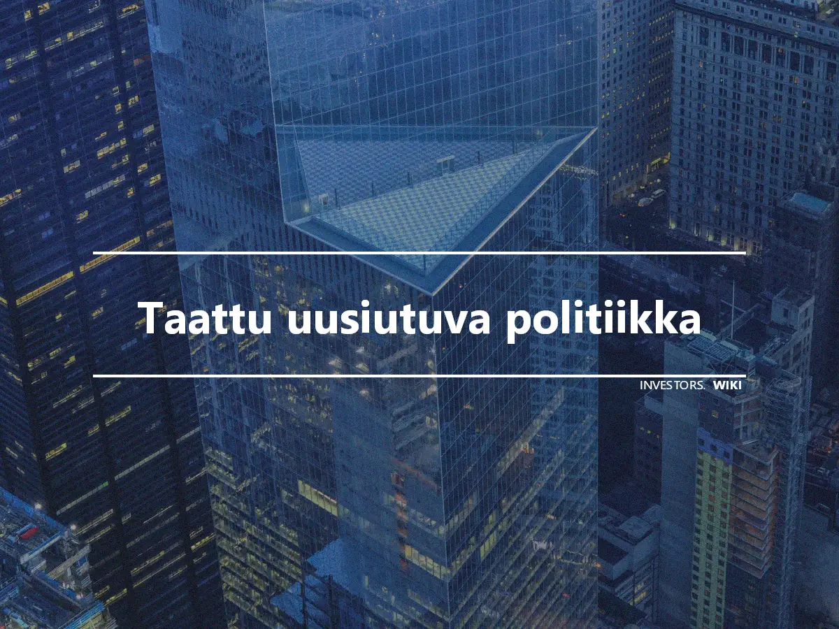 Taattu uusiutuva politiikka