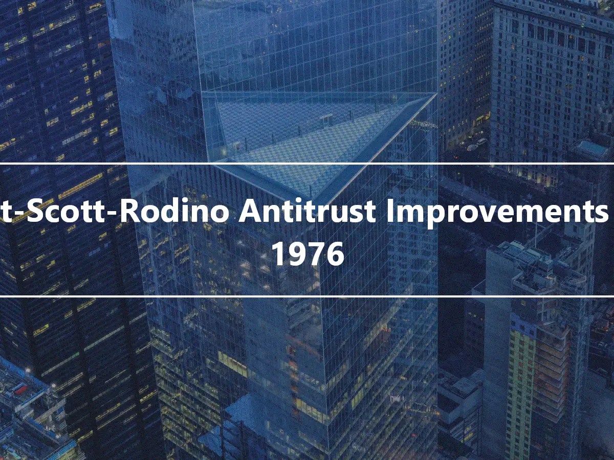 Hart-Scott-Rodino Antitrust Improvements Act 1976