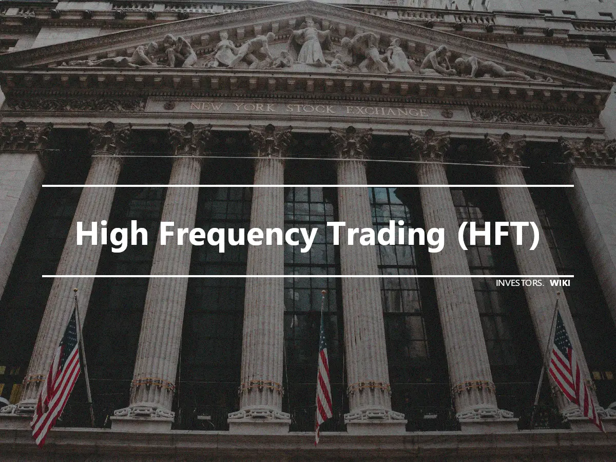 High Frequency Trading (HFT)