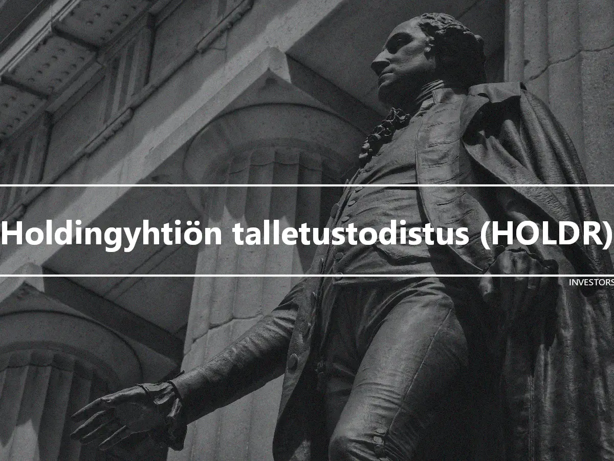 Holdingyhtiön talletustodistus (HOLDR)