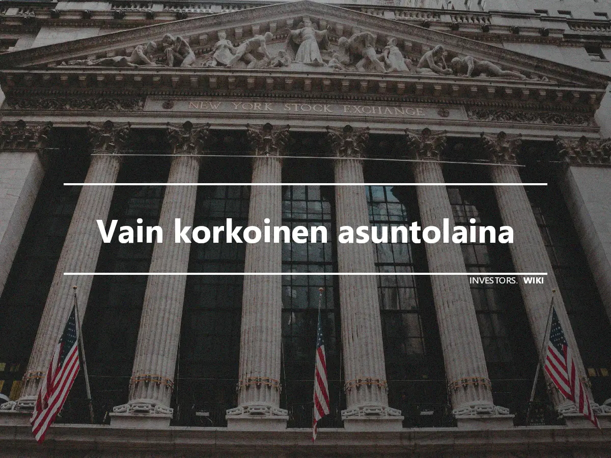 Vain korkoinen asuntolaina