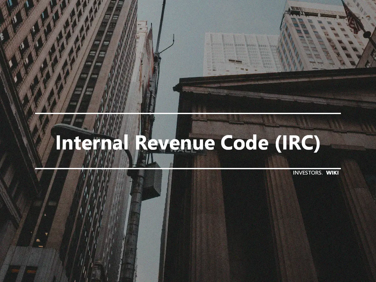 Internal Revenue Code (IRC)