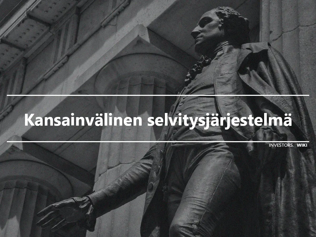 Kansainvälinen selvitysjärjestelmä