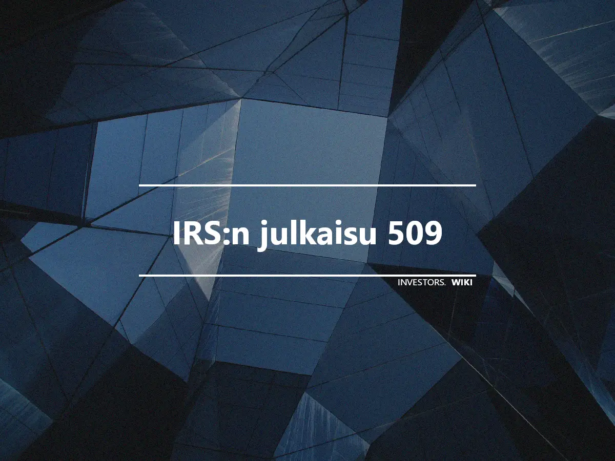 IRS:n julkaisu 509