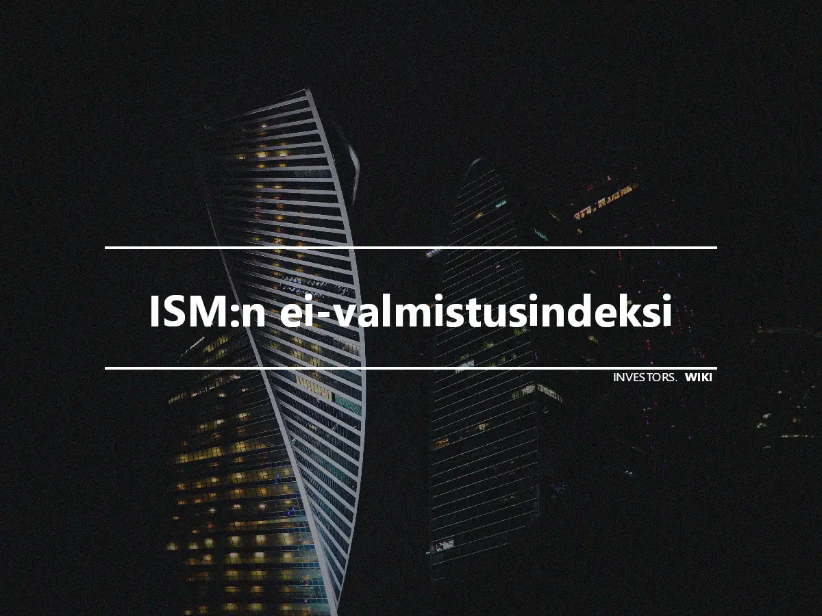 ISM:n ei-valmistusindeksi