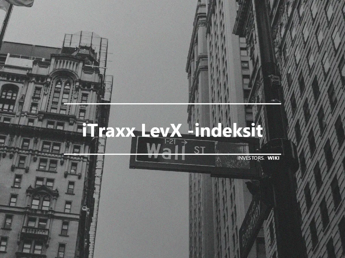 iTraxx LevX -indeksit