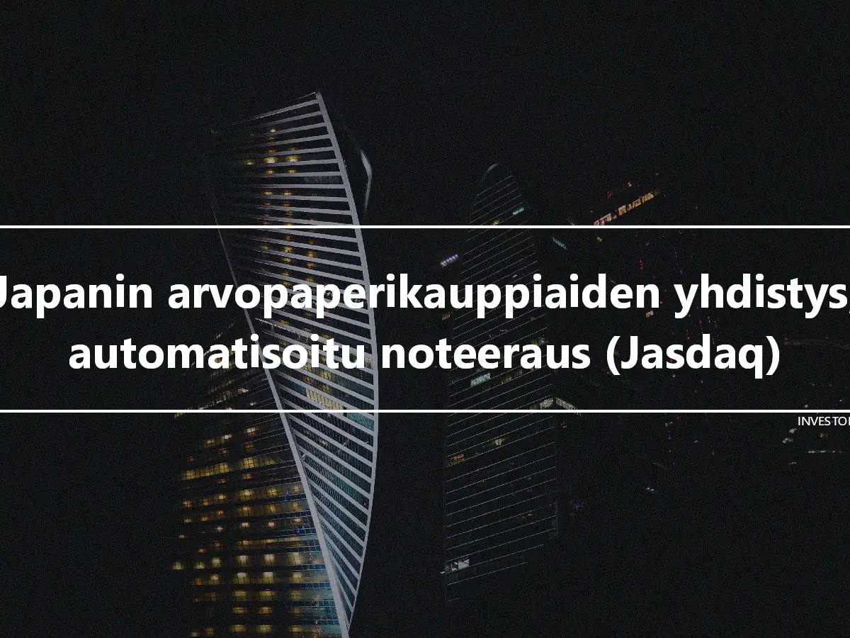 Japanin arvopaperikauppiaiden yhdistys, automatisoitu noteeraus (Jasdaq)