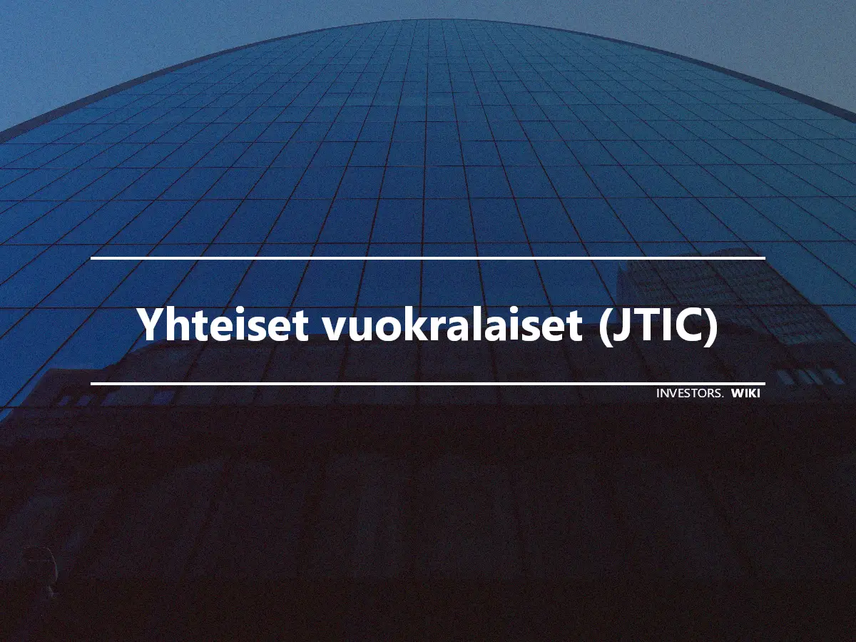 Yhteiset vuokralaiset (JTIC)