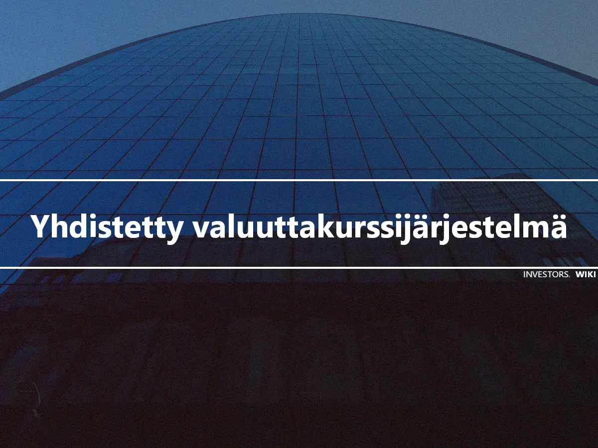 Yhdistetty valuuttakurssijärjestelmä