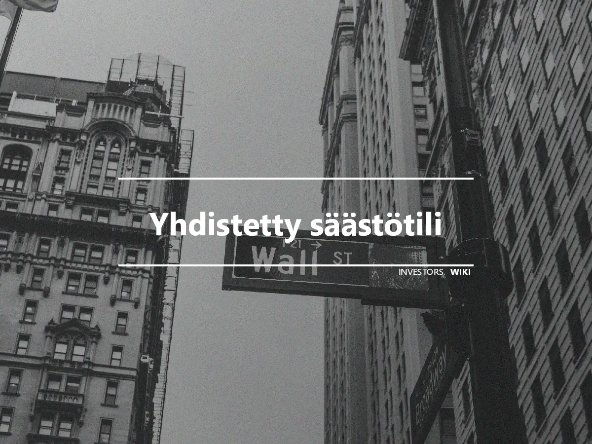 Yhdistetty säästötili