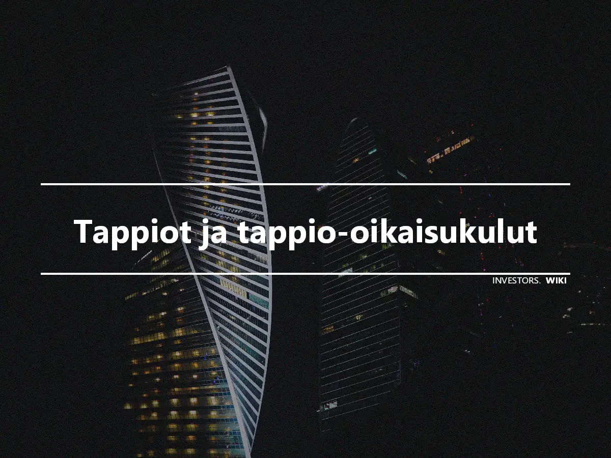 Tappiot ja tappio-oikaisukulut