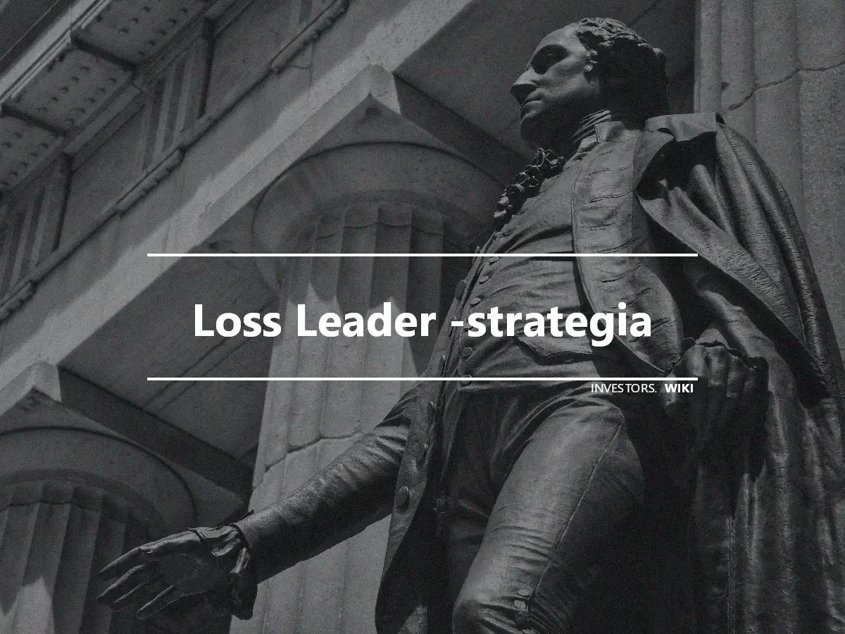 Loss Leader -strategia