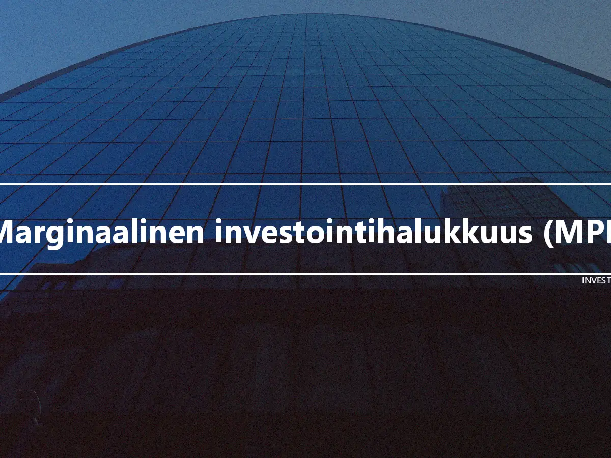 Marginaalinen investointihalukkuus (MPI)