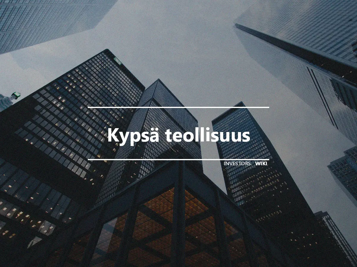 Kypsä teollisuus