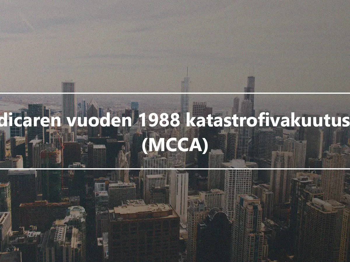 Medicaren vuoden 1988 katastrofivakuutuslaki (MCCA)