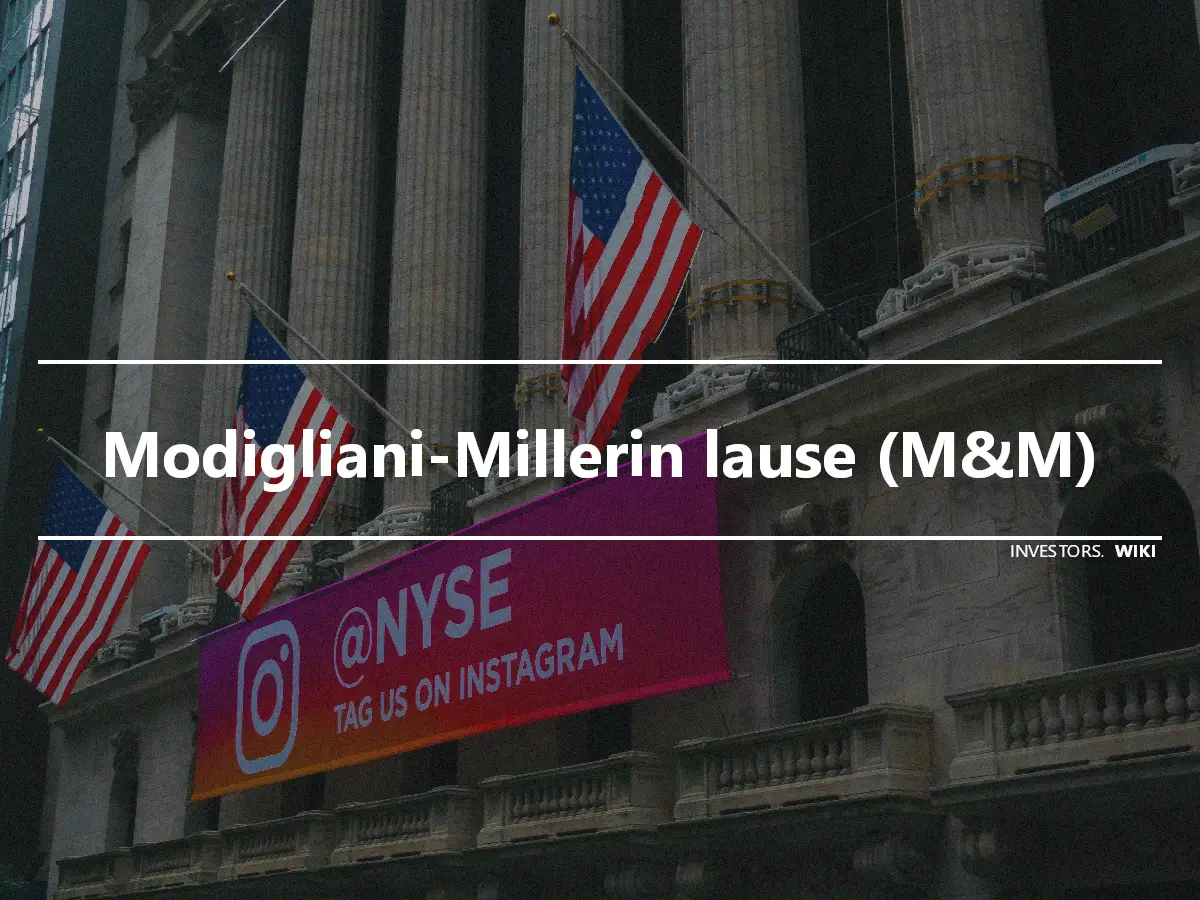 Modigliani-Millerin lause (M&M)
