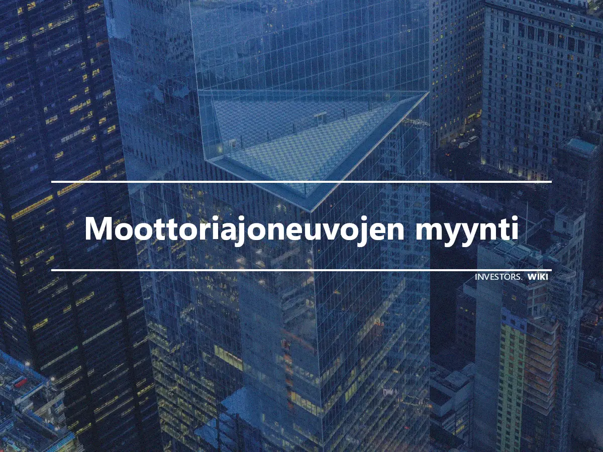 Moottoriajoneuvojen myynti