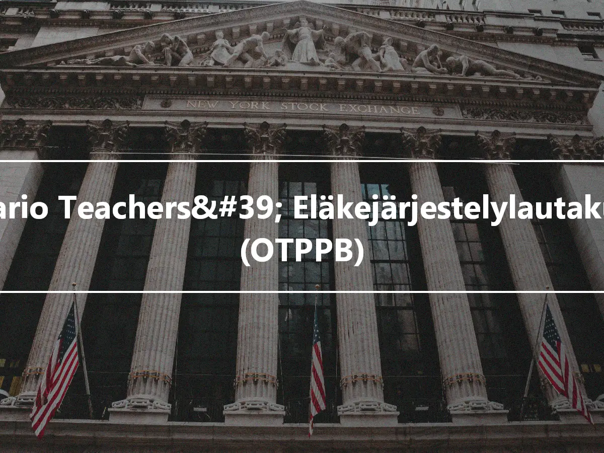 Ontario Teachers&#39; Eläkejärjestelylautakunta (OTPPB)