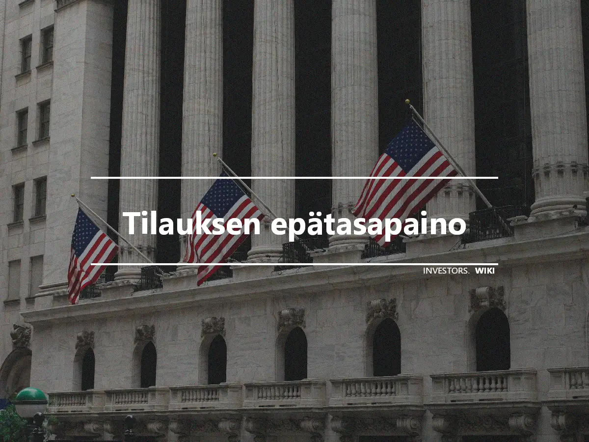 Tilauksen epätasapaino